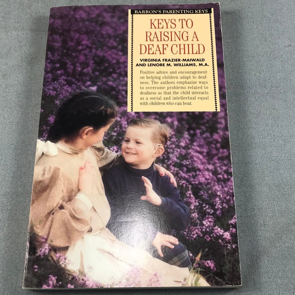Keys to Raising a Deaf Child Barron's Book Virginia Frazier-Maiwald LM Williams